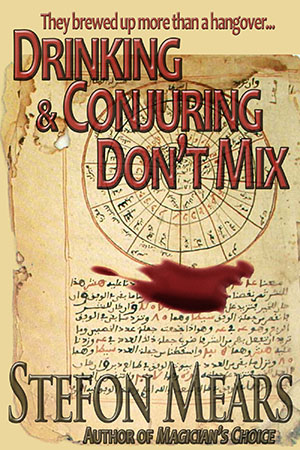Drinking and Conjuring Don't Mix - Stefon Mears - web